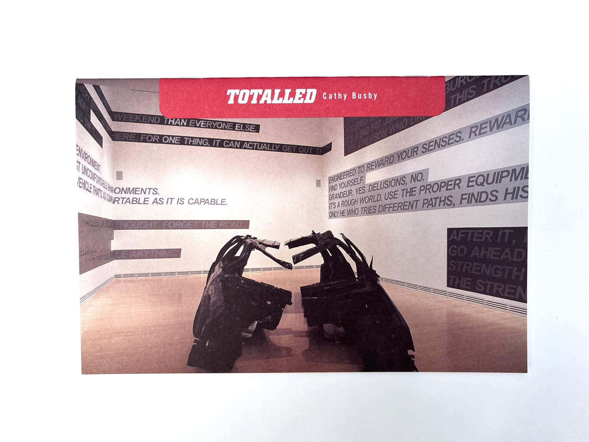 Totalled, Carleton University Art Gallery, Ottawa, 20 pp, 2004