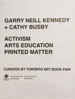 Cathy Busby + Garry Kennedy, ACTIVISM, ART EDUCATION AND PRINTED MATTER, organized by the Toronto Art Book Fair, at Grunt Gallery, Vancouver, 2017